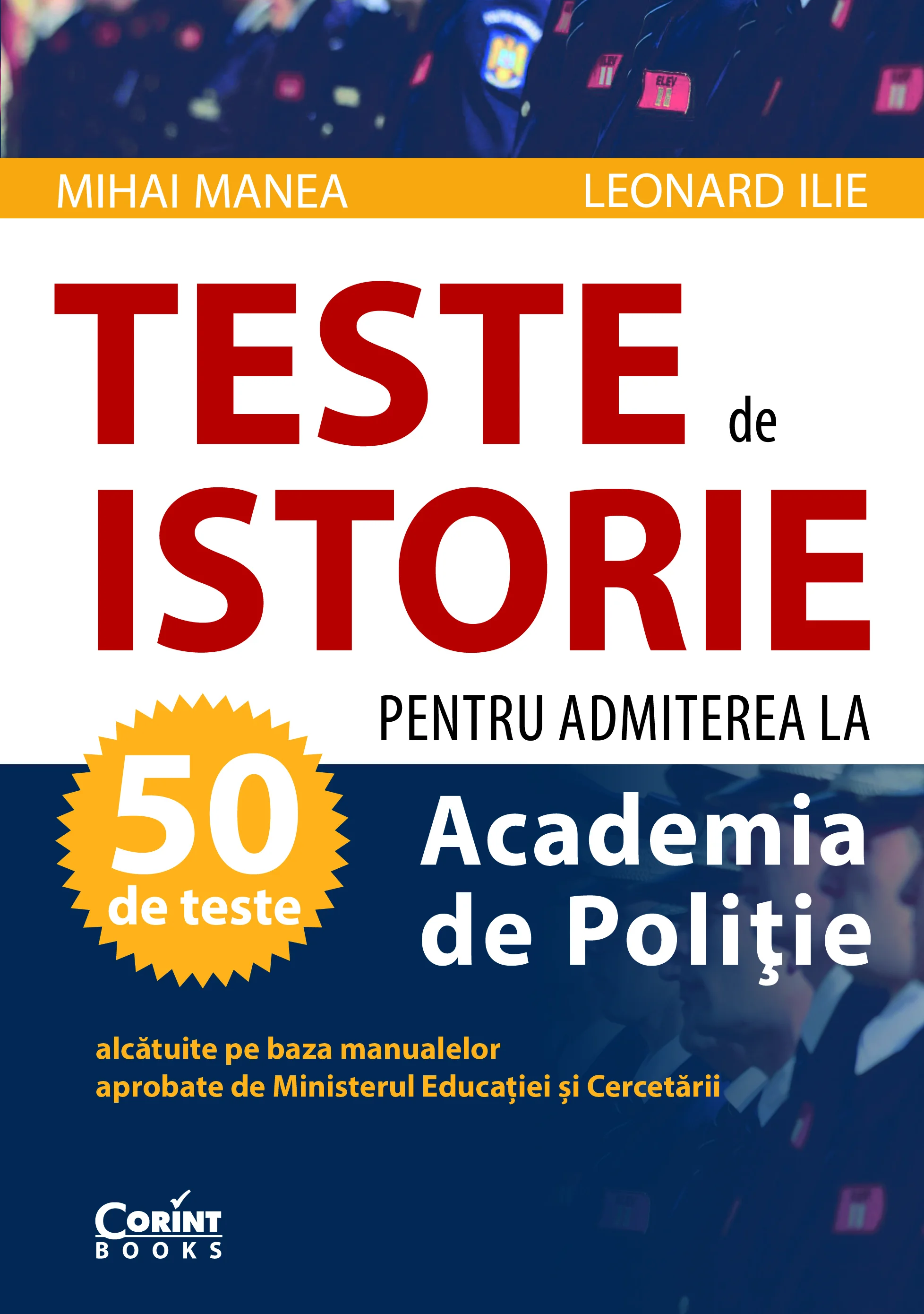Teste de istorie pentru admiterea la Academia de Poliție