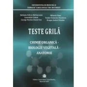 Teste grila chimie organica, biologie vegetala, anatomie. Facultatea de Farmacie - Stefania-Felicia Barbuceanu