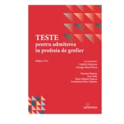Teste pentru admiterea in profesia de grefier - Catalin Traistaru, George Mirel Pirvu
