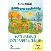 Teste pentru Evaluarea Nationala. Clasa a 2-a. Matematica si explorarea mediului. 12 teste - Dorina Riscuta