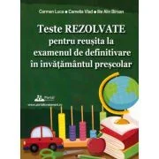 Teste REZOLVATE pentru reusita la examenul de definitivare in invatamantul prescolar - Carmen Luca