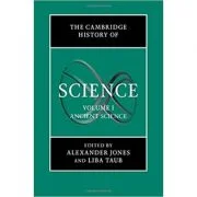 The Cambridge History of Science: Volume 1, Ancient Science - Alexander Jones, Liba Taub