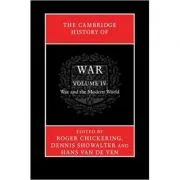 The Cambridge History of War: Volume 4, War and the Modern World - Roger Chickering, Dennis Showalter, Hans van de Ven