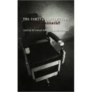 The Geneva Conventions Under Assault - Sarah Perrigo, Jim Whitman