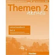Themen aktuell 2, Lehrerhandbuch Teil A - Hartmut Aufderstrasse