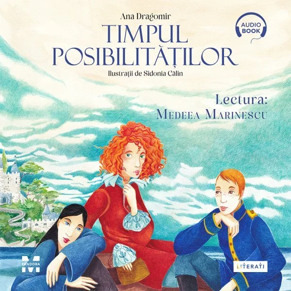 Timpul posibilităților - Audiobook - Ana Dragomir