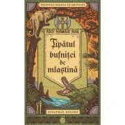 Tipatul bufnitei de mlastina. SERIA Trilogia Regele salbaticiei, volumul 1 - Jonathan Rogers