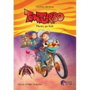 Tom Turbo 2. Mereu pe faza - Thomas Brezina