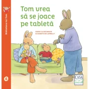 Tom vrea sa se joace pe tableta - Elisabeth de Lambilly