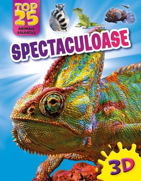Top 25 animale sălbatice -  Spectaculoase 3D - Paperback brosat - Kreativ