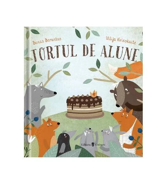 Tortul de alune - Hardcover - Benas Berantas, Vilija Kvieskaite - Univers