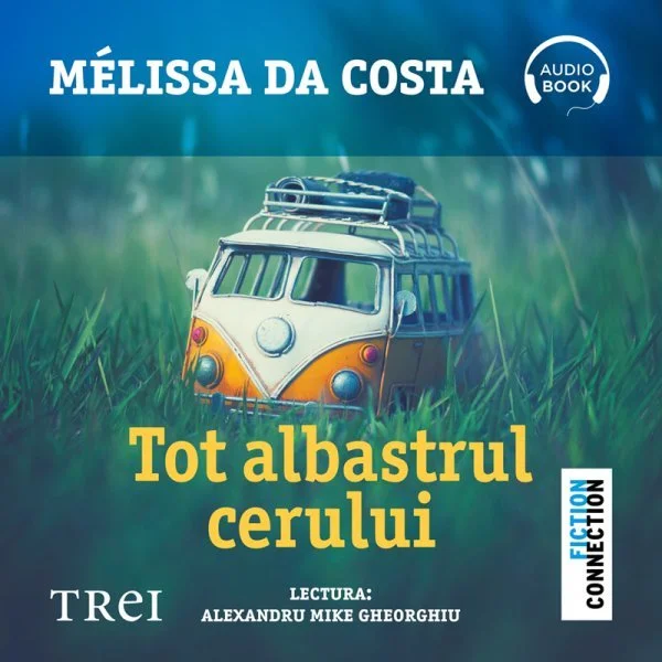 Tot albastrul cerului - Audiobook - Mélissa Da Costa