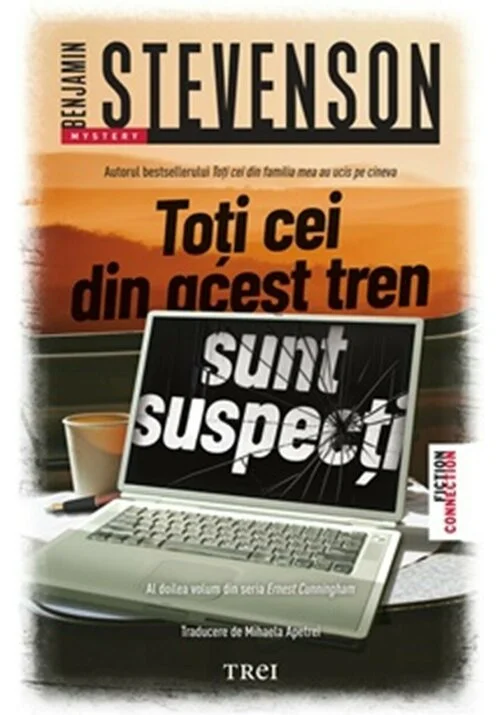 Toti cei din acest tren sunt suspecti. Seria Ernest Cunningham, Vol.2