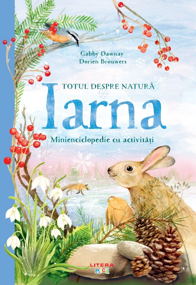 Totul despre natura. Iarna. Minienciclopedie cu activitati
