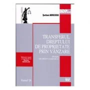 Transferul dreptului de proprietate prin vanzare - Serban Mircioiu