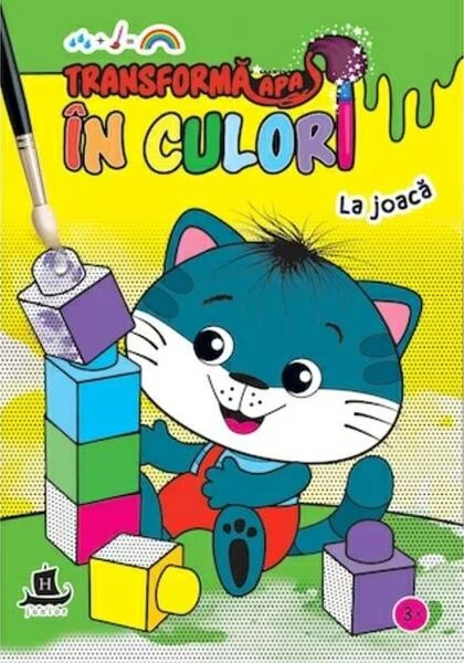 Transformă apa în culori. La joacă - Paperback - *** - Humanitas