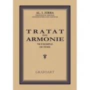 Tratat de Armonie. 710 exemple, 150 teme - Alezandru I. Zirra