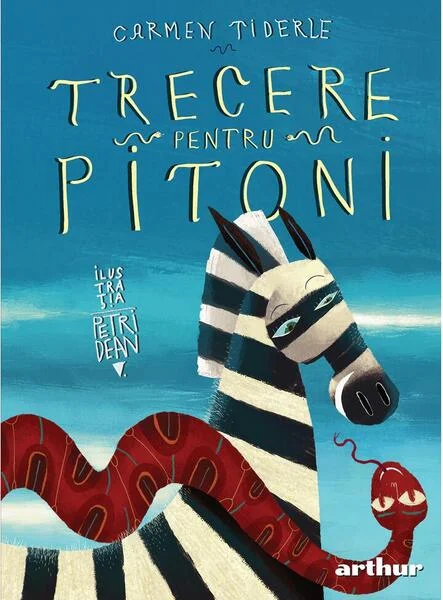 Trecere pentru pitoni - Hardcover - Carmen Tiderle - Arthur