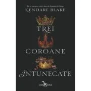 Trei coroane intunecate - Kendare Blake