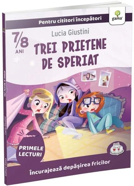 Trei prietene de speriat - Paperback - Lucia Giustini - Gama