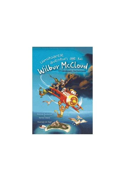 Uimitoarele aventuri ale lui Wilbur McCloud. O vânătoare furtunoasă - Paperback brosat - Andreas Karlstrom - Aramis