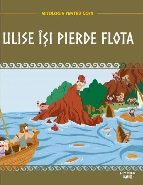 Ulise își pierde flota - Hardcover - Litera mică