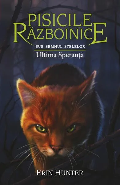 Ultima Speranță (Vol.24) - Paperback brosat - Erin Hunter - Galaxia Copiilor