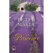 Un an in Provence - Peter Mayle