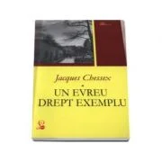 Un evreu drept exemplut- Jacques Chessex