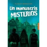 Un manuscris misterios - Florian Dennisson