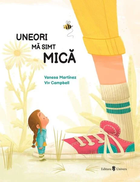 Uneori mă simt mică - Hardcover - Vanesa Martinez - Univers