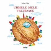 Urmele mele frumoase - Iulian Filip