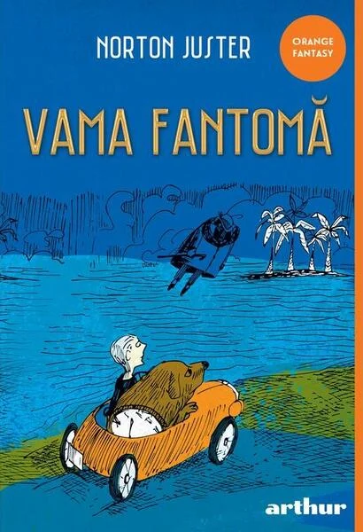 Vama fantomă - Paperback brosat - Norton Juster - Arthur