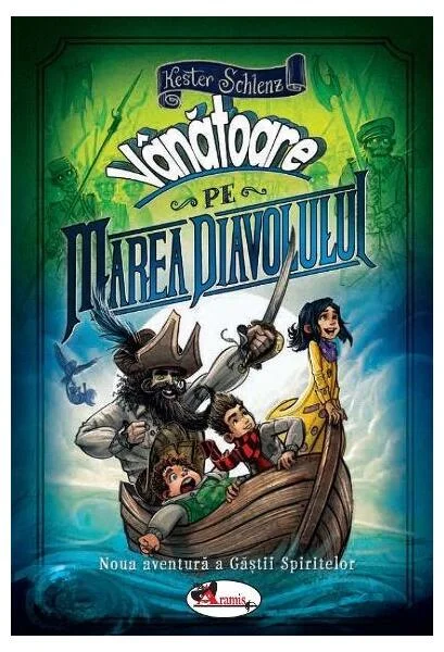 Vânătoare pe Marea Diavolului. Gașca spiritelor - Hardcover - Kester Schlenz - Aramis