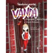 Vanda si marele depozit al viselor pierdute - Teodora Leonte