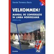 Velkommen! Manual de conversatie in limba norvegiana - Sanda Tomescu Baciu