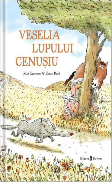 Veselia lupului cenușiu - Hardcover - Gilles Bizouerne - Univers