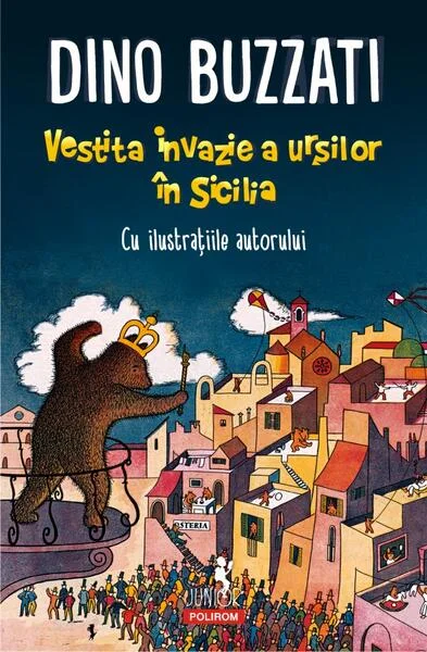 Vestita invazie a urșilor în Sicilia - Paperback brosat - Dino Buzzati - Polirom