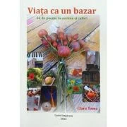 Viata ca un bazar - Clara Toma