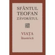 Viata launtrica - sf. Teofan Zavoratul