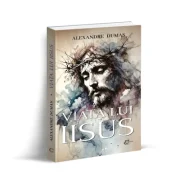 Viata lui Iisus - Alexandre Dumas