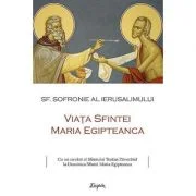 Viata Sfintei Maria Egipteanca - sf. Sofronie al Ierusalimului