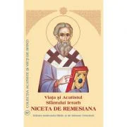 Viata si Acatistul Sfantului Niceta de Remesiana