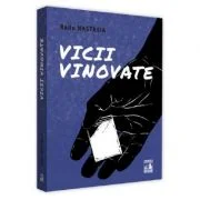 Vicii vinovate - Radu Nastasia