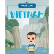 Vietnam. Volumul 13. Tarile lumii