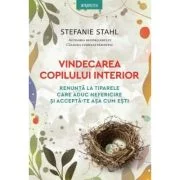 Vindecarea copilului interior - Stefanie Stahl