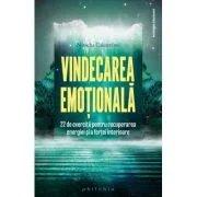 Vindecarea emotionala - Natacha Calestreme