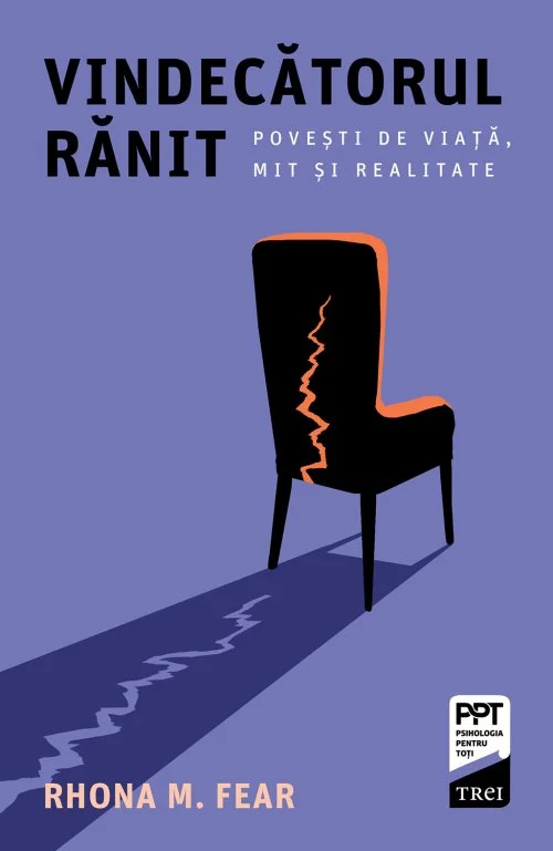 Vindecătorul rănit. Povești de viață, mit și realitate - Rhona M. Fear