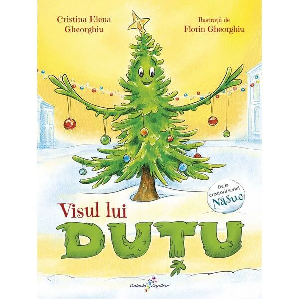 Visul lui Duțu - Paperback brosat - Cristina Elena Gheorghiu - Galaxia Copiilor