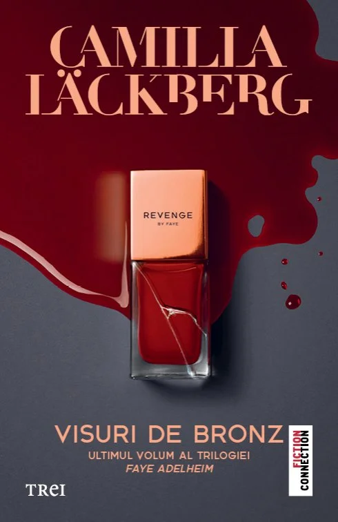 Visuri de bronz (seria Faye, vol.3) - Camilla Läckberg
